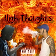 FreakEmB ft. King YD - High Thoughts
