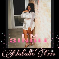 I'm Single (Radio Edit)- Natalie Cris