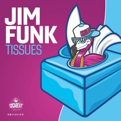 Jim Funk  - Tissues(PREVIEW)