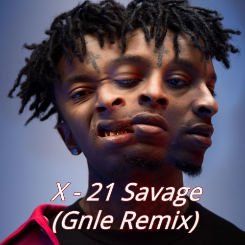 21 Savage X Ft Future Download X - 21 Savage ft. Future (GNLE Remix) by Co Got Beats | Free Listening