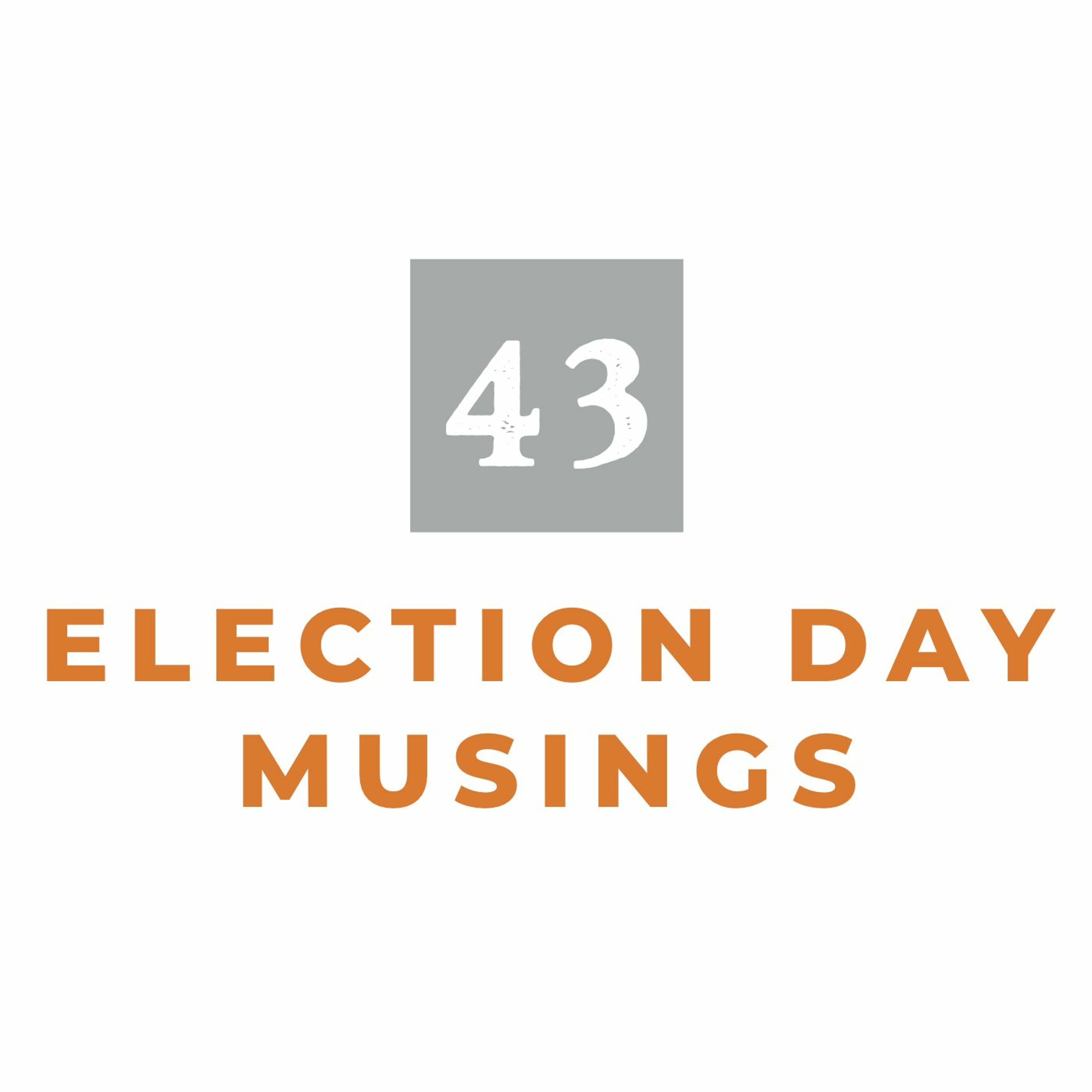MMM 43: Election Day Musings episode artwork