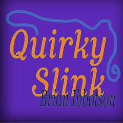 Quirky Slink