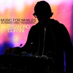 Music For Whales - Alessandro Cortini, Selected Tracks