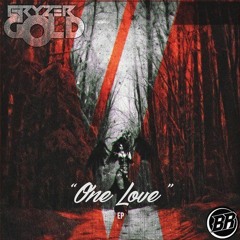 BRYZERGOLD - ONE LOVE [OUT NOW]