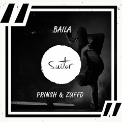 PRINSH & Zuffo - Baila [ FREE DOWNLOAD ]