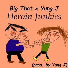 HEROIN JUNKIES FT. Yung Jesus (PROD. BY Yung Jesus)