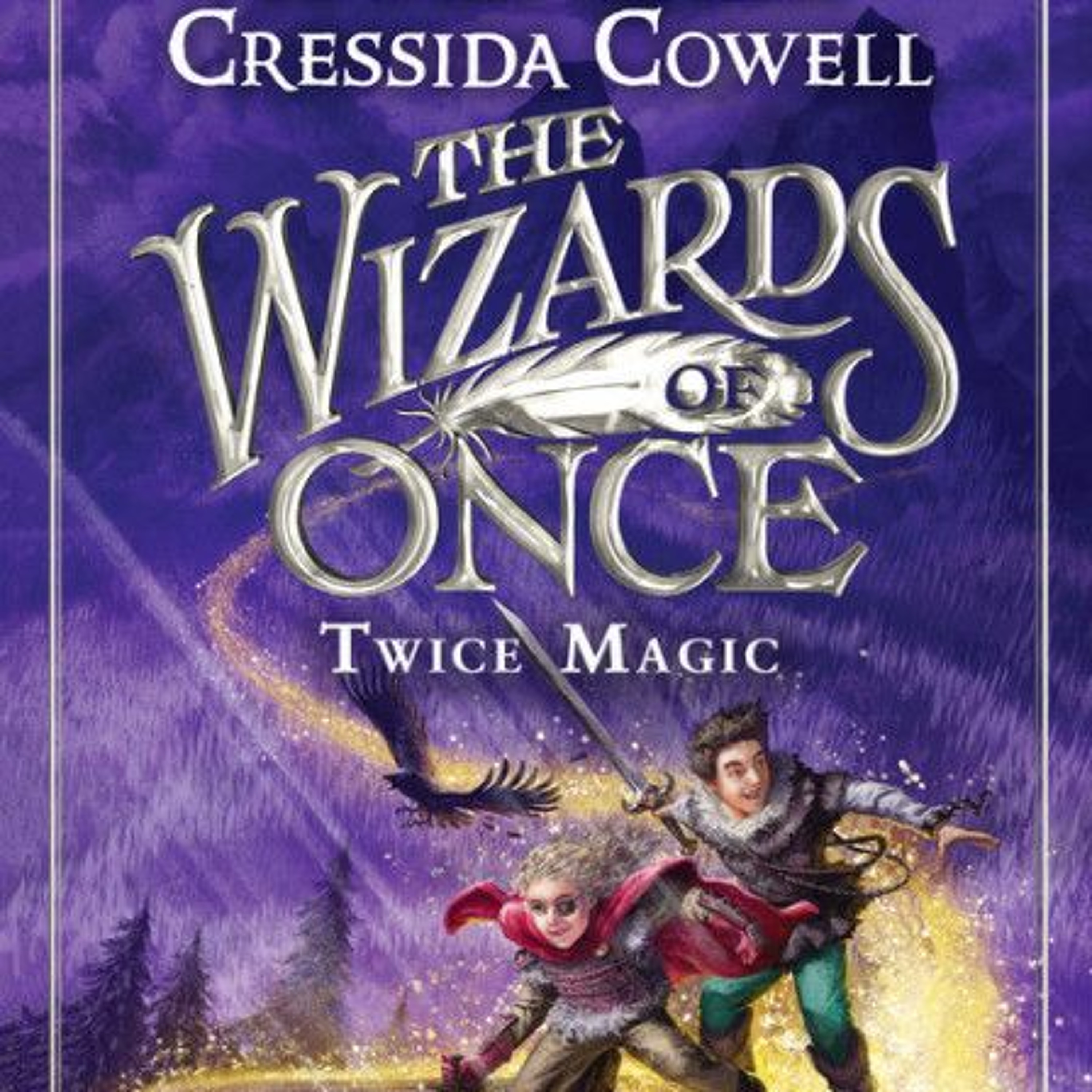 How to Train Your Dragon author Cressida Cowell discusses her new series THE WIZARDS OF ONCE episode artwork
