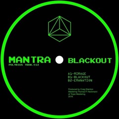 (Polybius Trax 013) Mantra - Blackout (snippets)