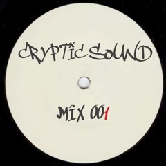 Cryptic Sound: Mix 001