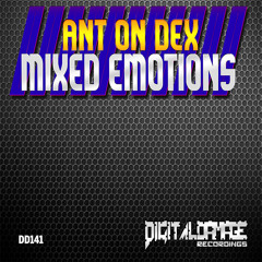 Ant On Dex - Mixed Emotions [Digital Damage Recordings]