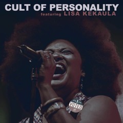 Cult of Personality featuring Lisa Kekaula.