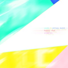 Zedd & Elley Duhé - Happy Now (Remix)