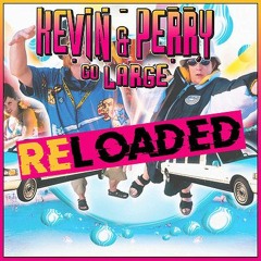 KEVIN & PERRY RELOADED (MIXED BY SIK INDIVIDUAL)