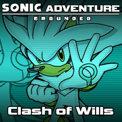 [Sonic Adventure: Grounded] Clash of Wills