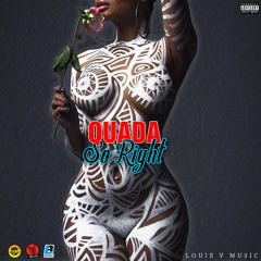 Quada - So Right