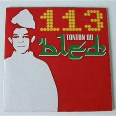 113 - Tonton Du Bled (Ryad Remix)