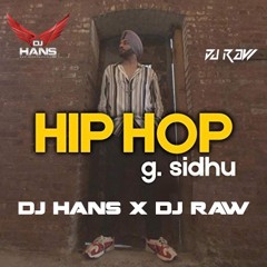 Hiphop -  Dj Hans Dj Raw ft. G-Sidhu