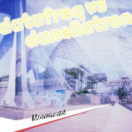 Datafreq VS Danellatron - Monumental