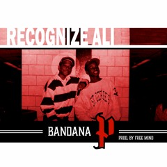 BANDANA P (Prod By Free Mind) Cuts By Tone Spliff