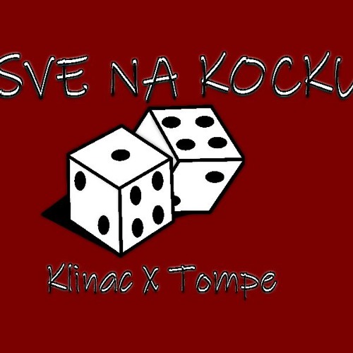 Klinac X Tompe - SVE NA KOCKU (Official Audio)
