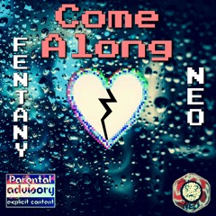 Come Along (ft. Neo)