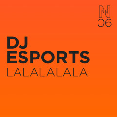 DJ ESPORTS - LALALALALA