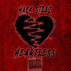 Heartless - Mack Steez (Prod. BlackMayo x Hellasketchy)