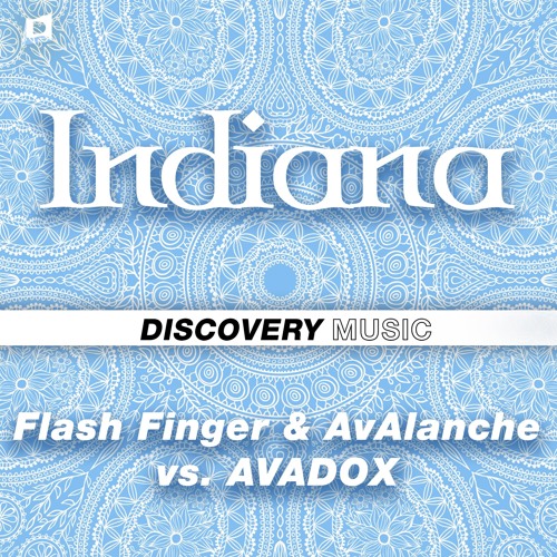 AVADOX x Flash Finger X AvAlanche - INDIANA (Original Mix)