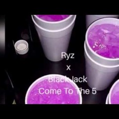 Ryz x Blackjack - Come To The 5