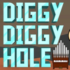 Diggy Diggy Hole (The Yogscast) Organ Cover