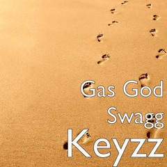 KEYZZ - Gas God Swagg