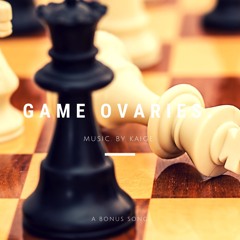game ovaries.