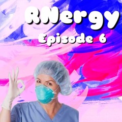 Episode 6 - RN Procedures