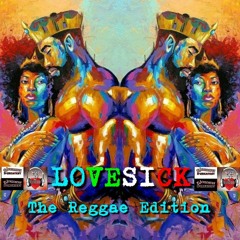 LOVESICK (The Reggae Edition)