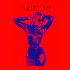 TONI CHIN - TRAP LOVE STORY
