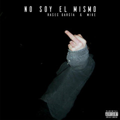 No Soy el Mismo (feat. Mike)