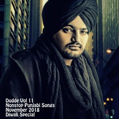 Dudde Vol 11 Nonstop Latest Punjabi Songs November 2018 Diwali Special