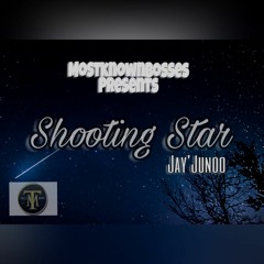 Jay'Junoo x Shooting Star (Prod.blackmayo)