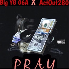 Pray Ft (Actout280)