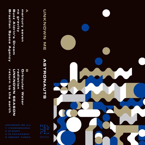 UNKNOWN ME - ASTRONAUTS (Digest of Cassette) / NOT NOT FUN (NNF355) by YAKENOHARA / やけのはら (UNKNOWN ME)