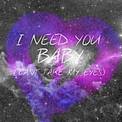 CANT TAKE MY EYES(I NEED YOU BABY)ft [RR] ✘ Rizky Rimex ✘#PRIVATE