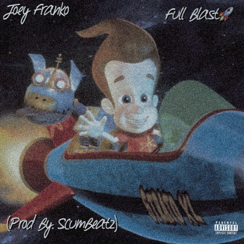 Joey Franko - Full Blast (Prod By. ScumBeatz) instagram - @joeyfranko