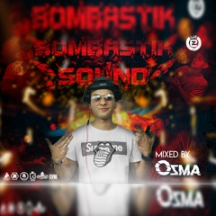 BOMBASTIK SOUND - MIXED BY OSMA