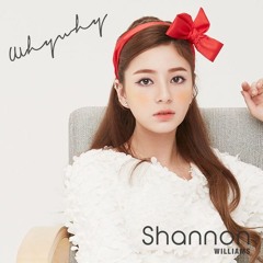 Shannon Williams - Why Why