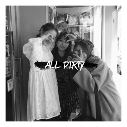 All Dirty w/Breatheasy & $teev
