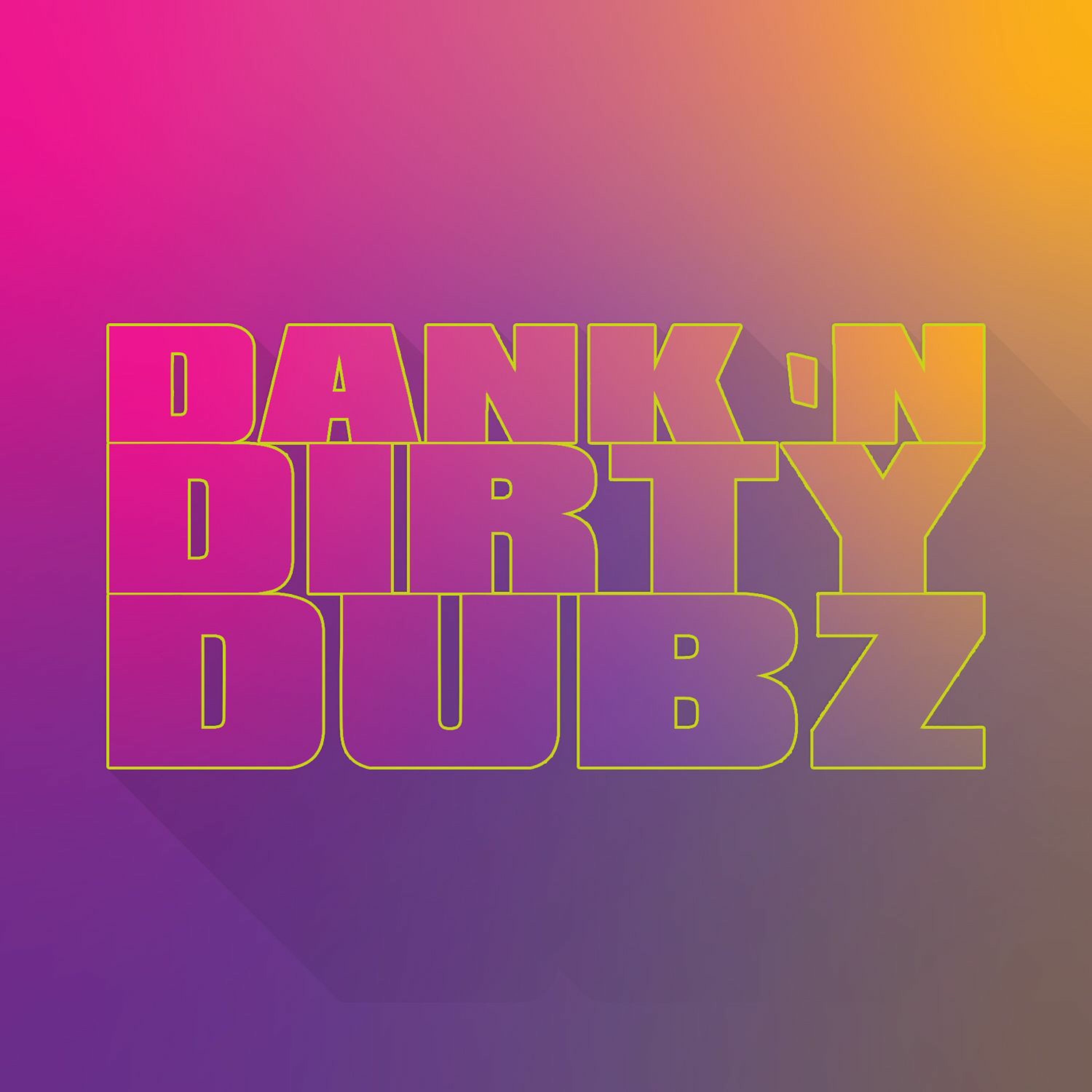 Dank \'N\' Dirty Radio Shows (Digitally Imported Dubstep Channel)