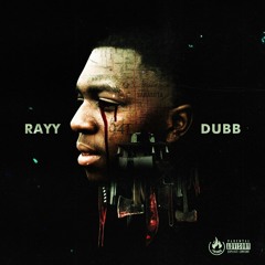 Rayy Dubb - I'm Afraid