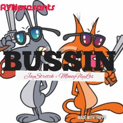 Bussin ft. jaystretch x moneyflylos