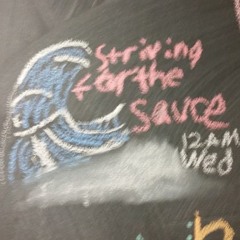 Striving for the Sauce (WMUC Archive) (see desc for full archive)