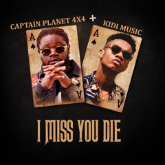 I Miss You Die